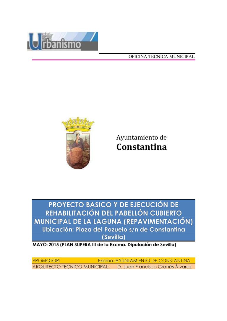 Proyecto básico y de ejecución de rehabilitación del pabellón cubierto municipal de La Laguna
Repavimentación