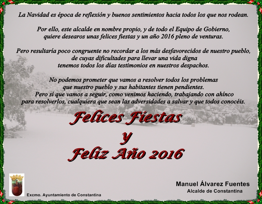 El Alcalde de Constantina os desea Felices Fiestas y Feliz año 2016