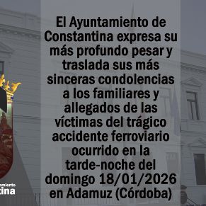 PÉSAME ACCIDENTE FERROVIARIO ADAMUZ_AYUNTAMIENTO CONSTANTINA